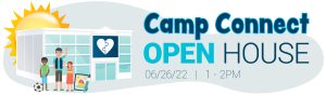 Camp Connect Open House